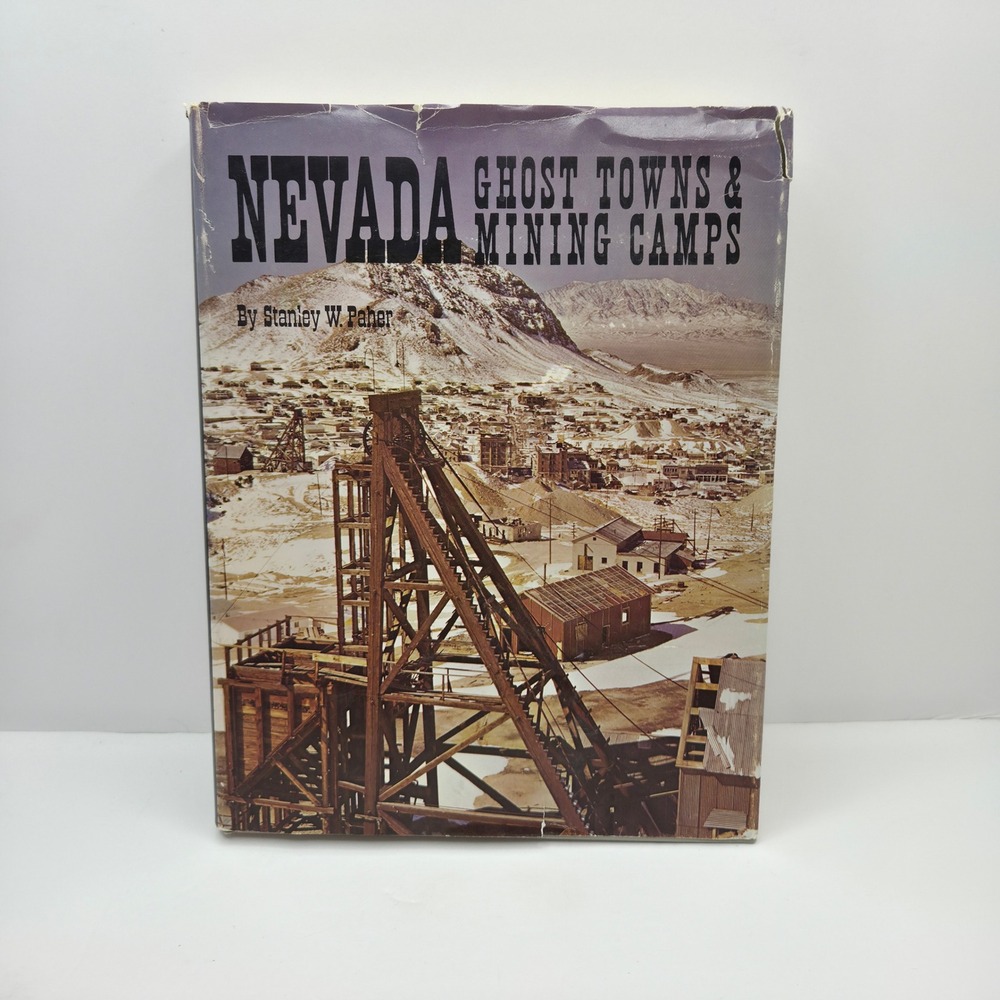 Nevada Ghost Towns & Mining Camps Stanley Paher Book 1973 HC DJ Western History